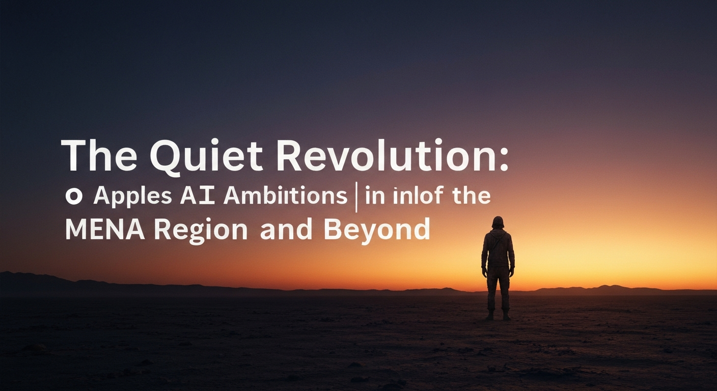 Editorial illustration for The Quiet Revolution: Apple's AI Ambitions in the MENA regio